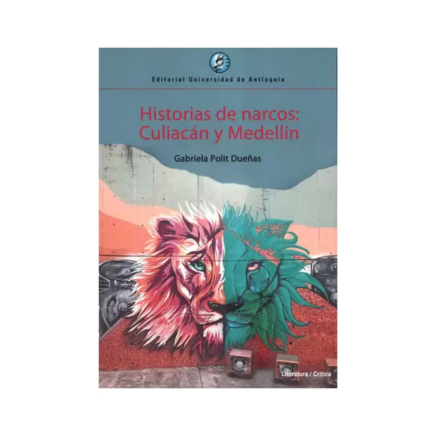 Historias De Narcos Culiacan Y Medellin