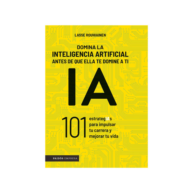 Domina la inteligencia artificial antes de que ella te domine a ti