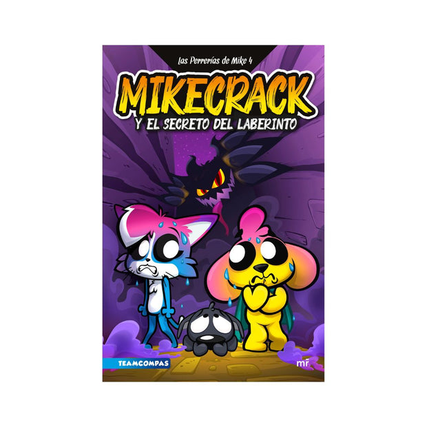 Las Perrerías de Mike 4. Mikecrack y el secreto del laberinto