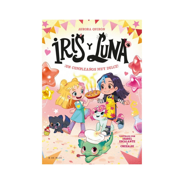Iris Y Luna 3. ¡Un Cumpleaños Muy Dulce!