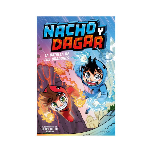 Nacho y Dagar. la batalla de los dragones