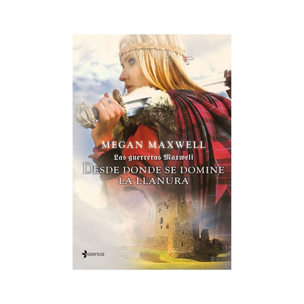 Las Guerreras Maxwell, 2. Desde donde se domine la llanura