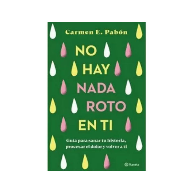 No hay nada roto en ti