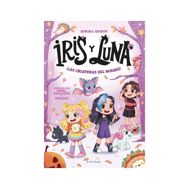 Iris Y Luna 4. Las Criaturas Del Bosque