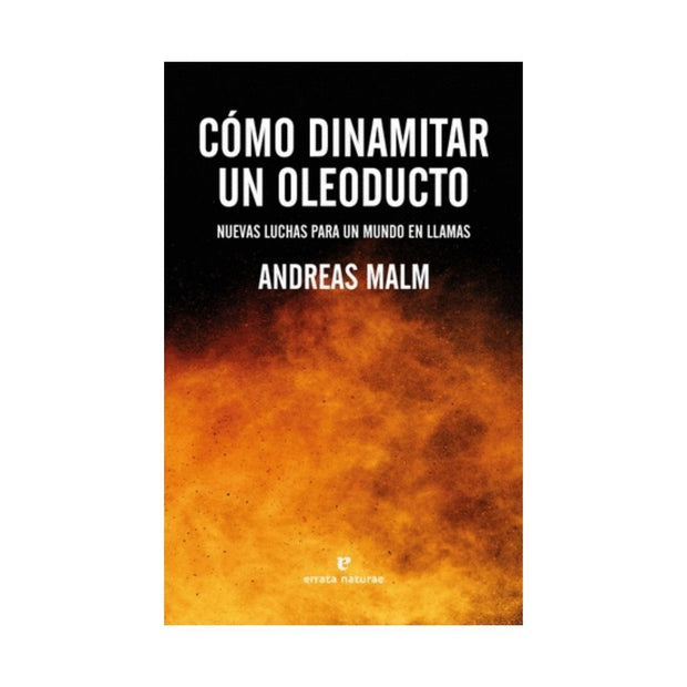 Como Dinamitar Un Oleoducto