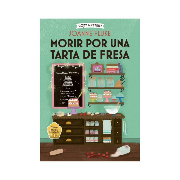 Morir Por Una Tarta De Fresa