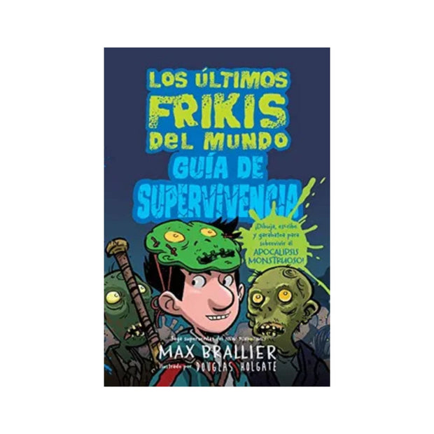 Ultimos Frikis Guia De Supervivencia