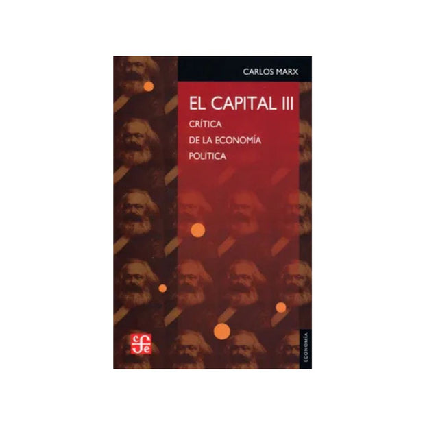 Capital III, El. Crítica de la economía política