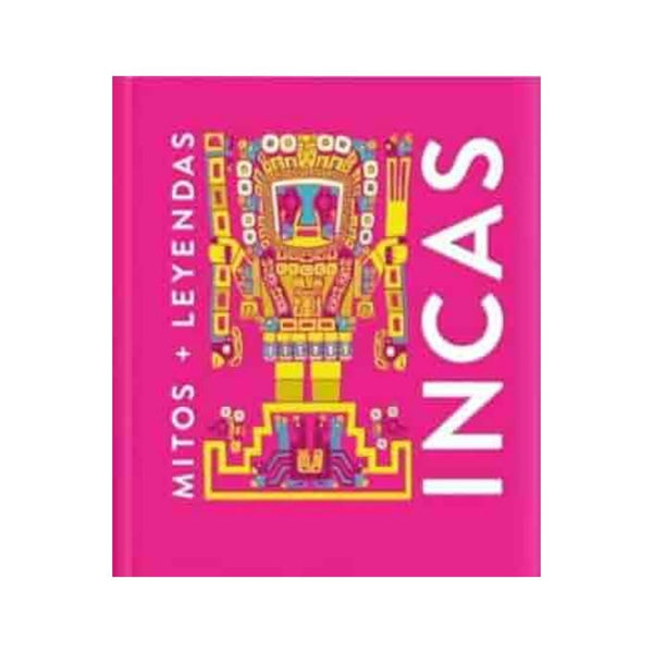 Mitos + Leyendas Incas