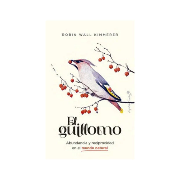 Guillomo Abundancia Y Reciprocidad En El Mundo Natural, El