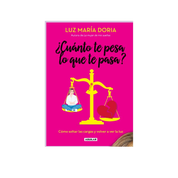 ¿Cuánto te pesa, lo que te pasa?