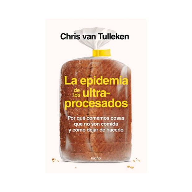 Epidemia De Los Ultraprocesados, La