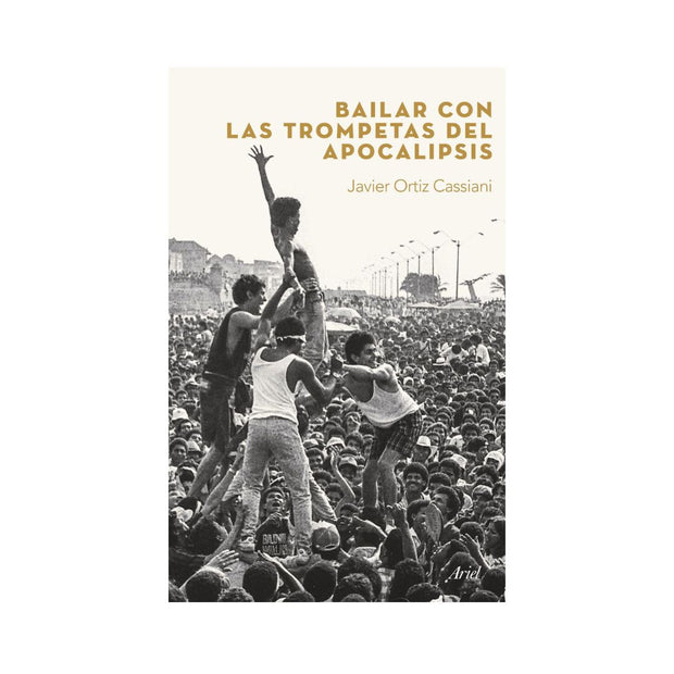 Bailar con las trompetas del apocalipsis