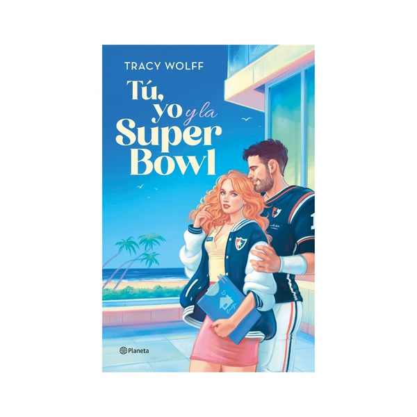 Tú, yo y la Super Bowl