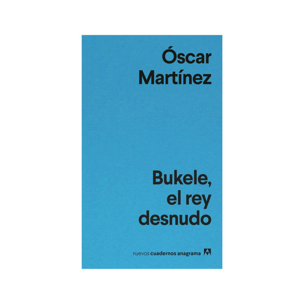 Bukele, el rey desnudo