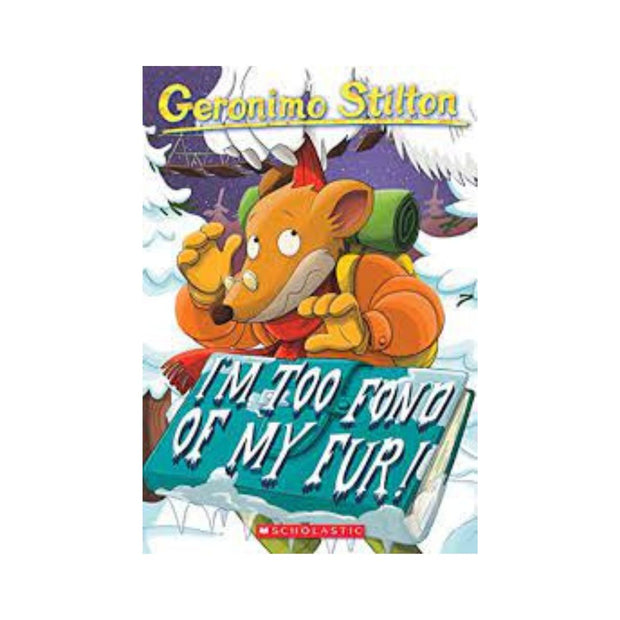 I'm Too Fond of My Fur! (Geronimo Stilton #4)