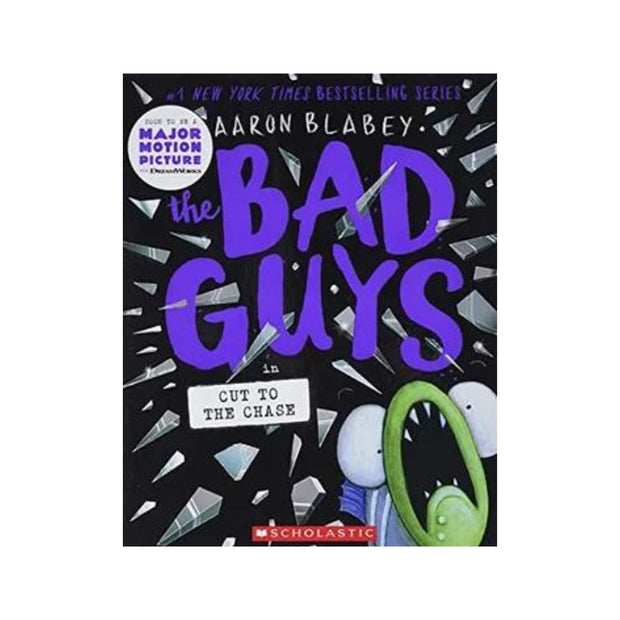 The Bad Guys in Cut to the Chase (the Bad Guys #13): Volume 13