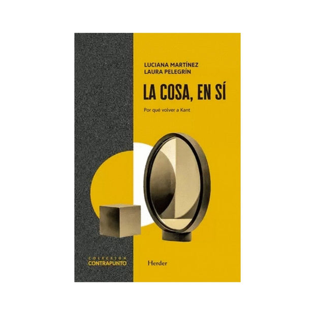 Cosa En Si Por Que Volver A Kant, La