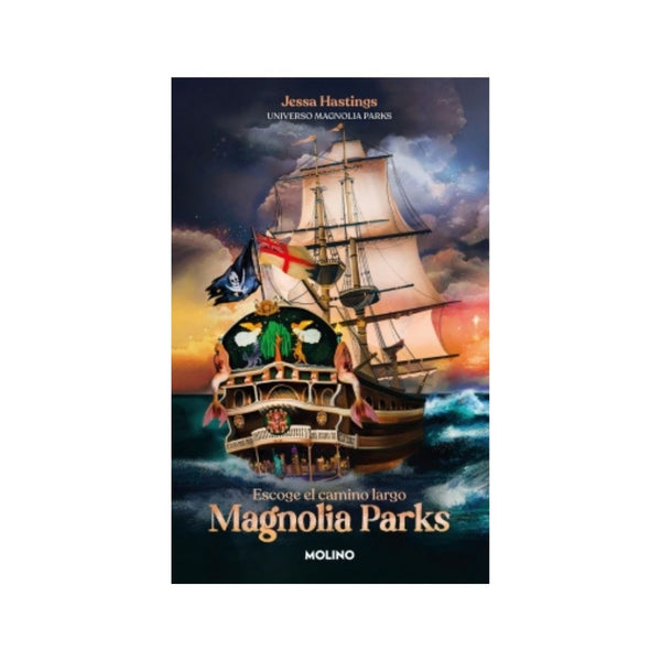 Magnolia Parks 3. Escoge El Camino Largo