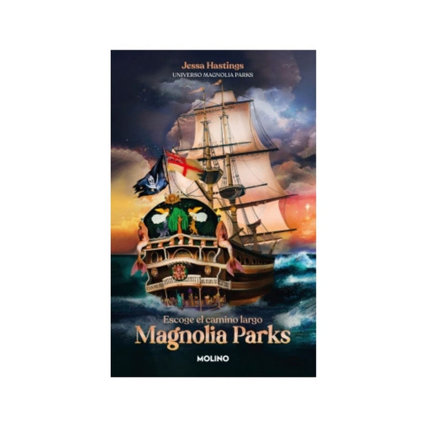 Magnolia Parks 3. Escoge El Camino Largo