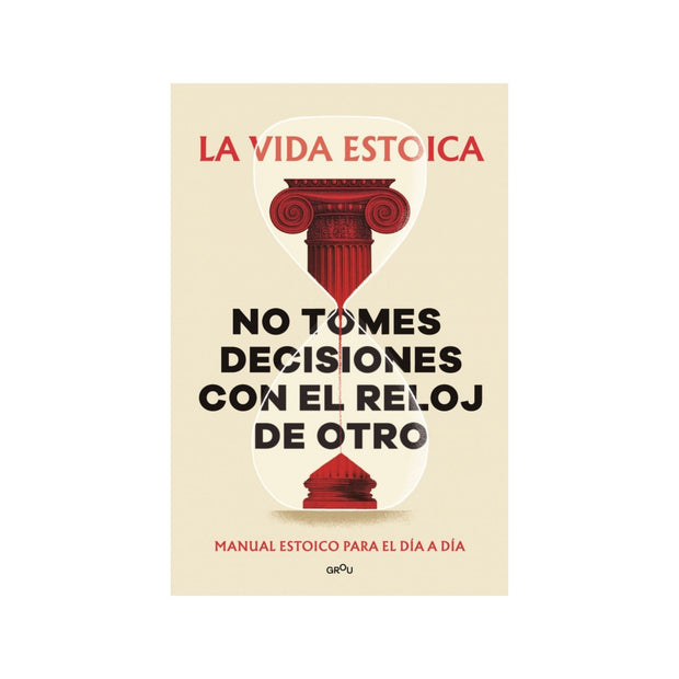 No tomes decisiones con el reloj de otro