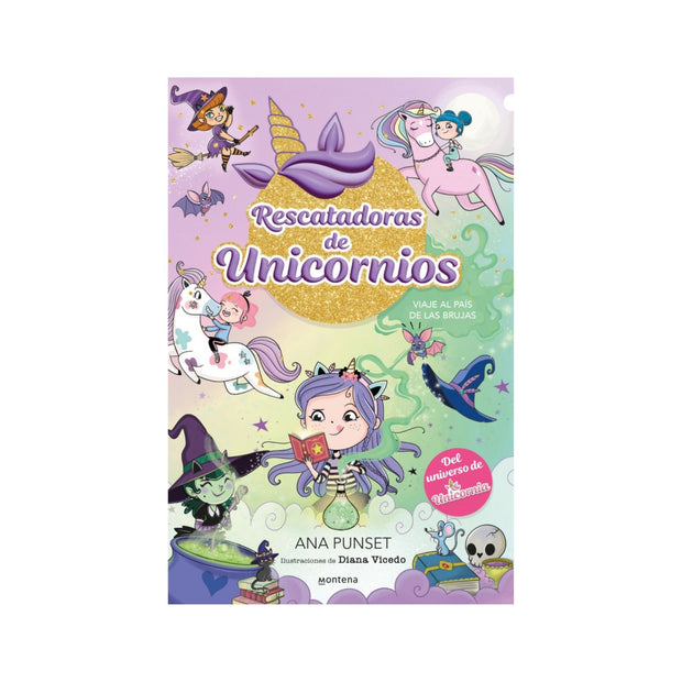 Rescatadoras de Unicornios 3 - Viaje al país de las brujas