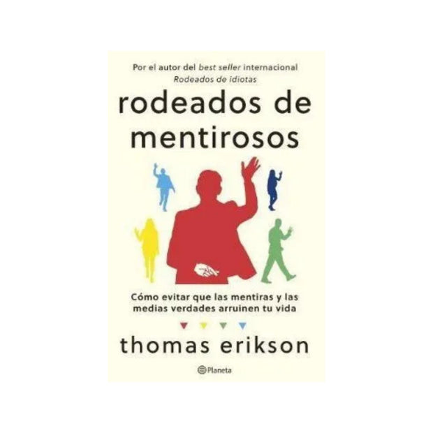 Rodeados de mentirosos