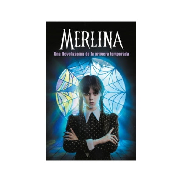 Merlina. Novelización de la primera temporada