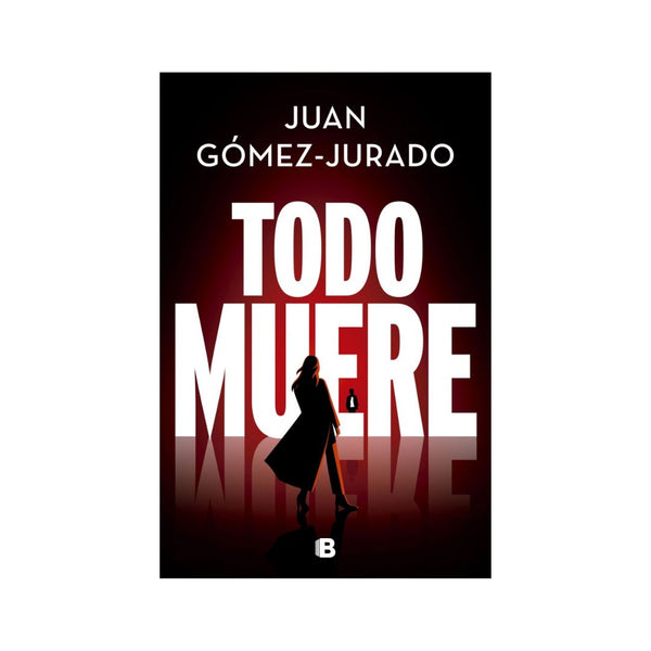 Todo muere (Todo arde 3)