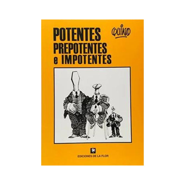 Potentes Prepotentes Impotentes
