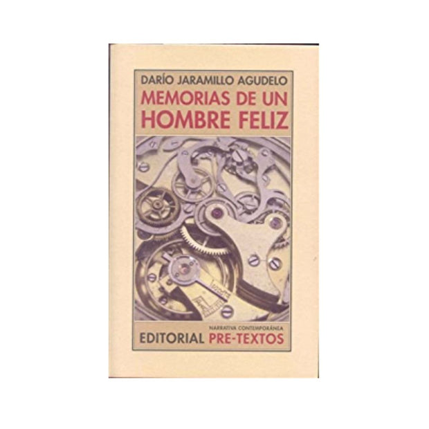 Memorias De Un Hombre Feliz