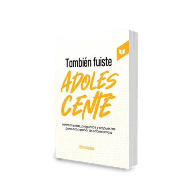 También Fuiste Adolescente