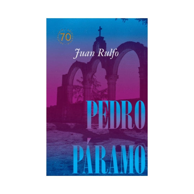 Pedro Páramo Edición Conmemorativa