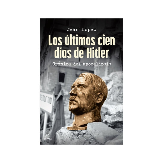 Los últimos cien días de Hitler