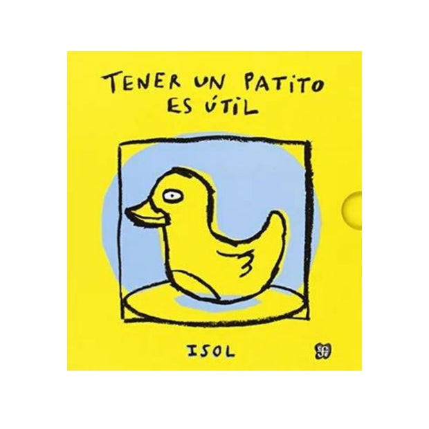 Tener un patito es útil = tener un nené es útil