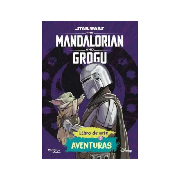 Star Wars. The Mandalorian y Grogu. Libro de arte y aventuras