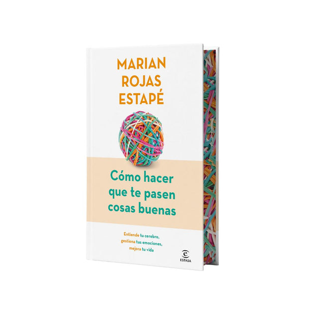 Cómo hacer que te pasen cosas buenas (Edición especial)