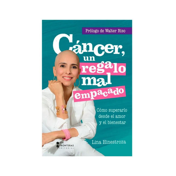 Cáncer: Un Regalo Mal Empacado