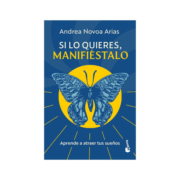 Si lo quieres, manifiéstalo