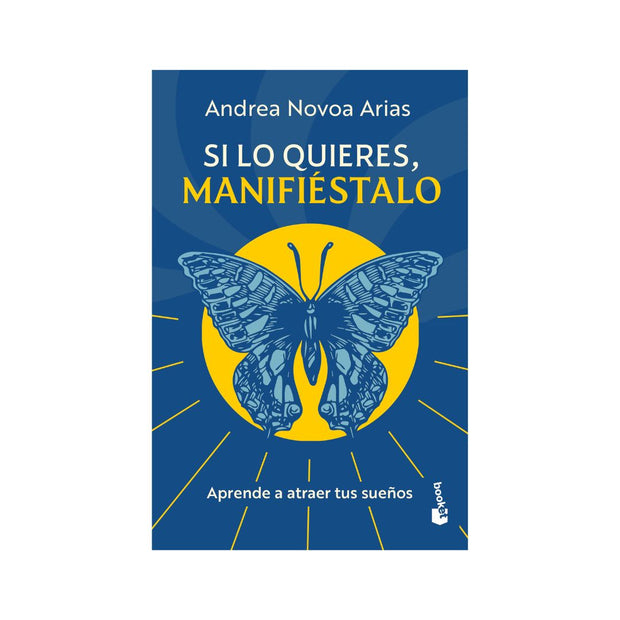 Si lo quieres, manifiéstalo