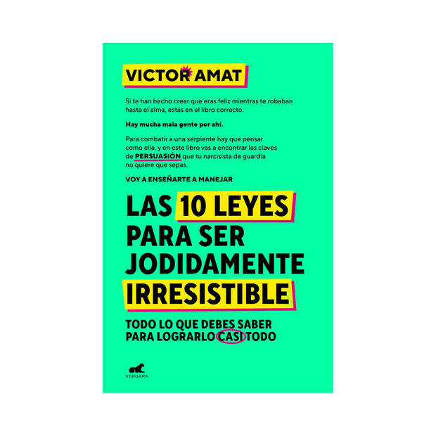 Las 10 leyes para ser jodidamente irresistible