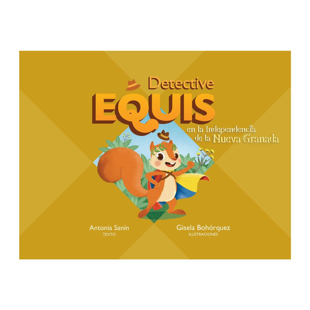 Equis Book Detective Equis en la Independencia de la Nueva Granada