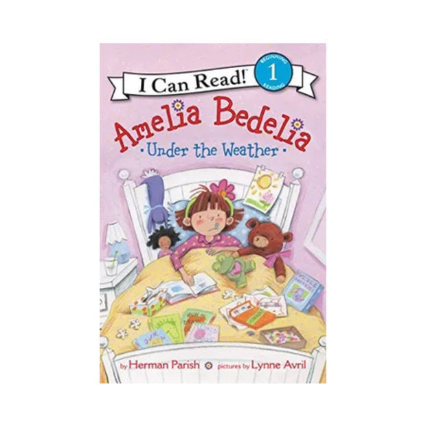 Amelia Bedelia Under the Weather