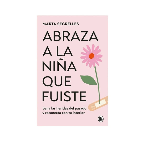 Libro Abraza a la niña que fuiste
