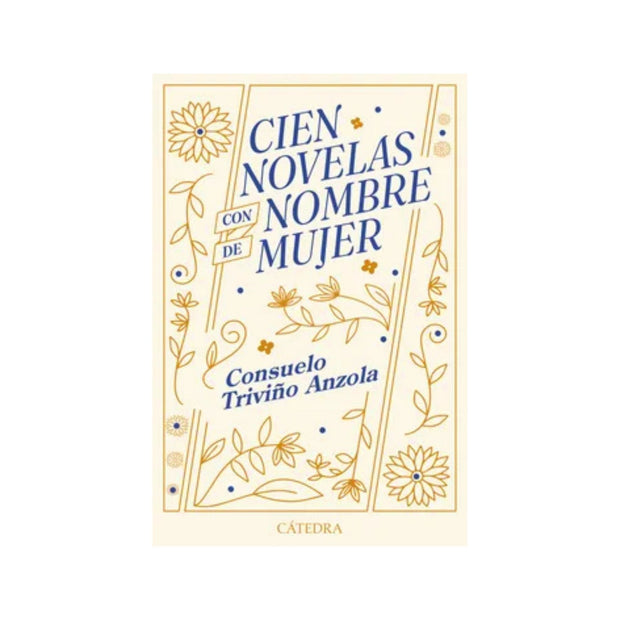 Cien Novelas Con Nombre De Mujer