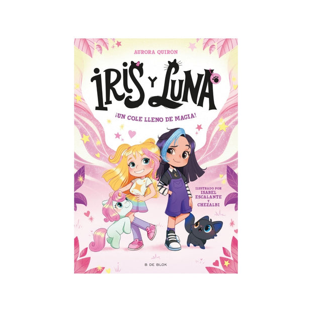 Iris y Luna: cuidadoras de cachorritos mágicos 1 - ¡Un cole lleno de magia!