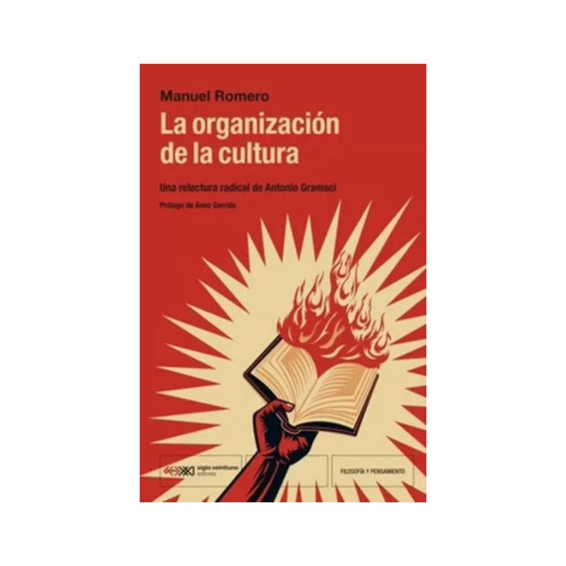 Organizacion De La Cultura Una Relectura Radical De Antonio Gramsci, La