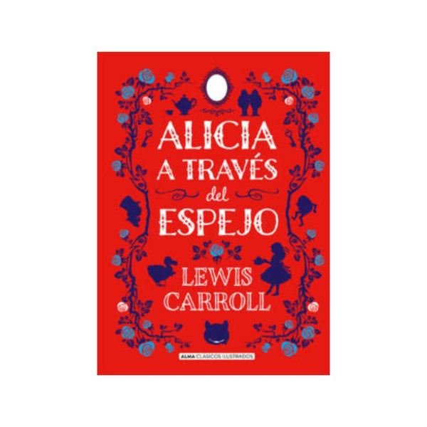 Alicia A Traves Del Espejo