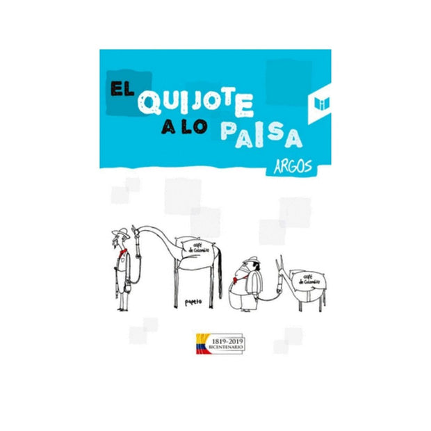 El Quijote A Lo Paisa