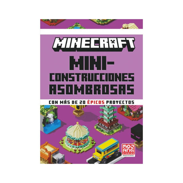 Minecraft Oficial: Miniconstrucciones Asombrosas: Manual De Minecraft Con Más De 20 Proyectos Épicos Para Construir.